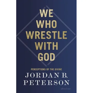 We who wrestle with God wer. angielska - Jordan Peterson