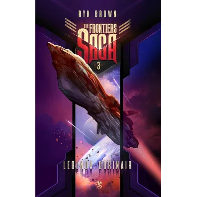 Legenda Corinair. The Frontiers Saga. Tom 3 - Ryk Brown