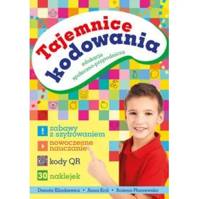 Tajemnice kodowania. Edukacja spo�eczno-przyrodnicza - Danuta Klimkiewicz