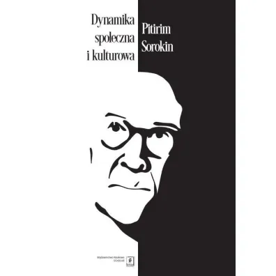 Dynamika spo�eczna i kulturowa - Sorokin Pitirim