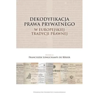 Dekodyfikacja prawa prywatnego w europejskiej... - Longchamps de Berier Franciszek
