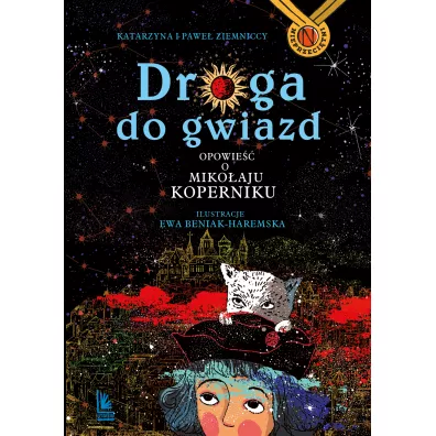 Droga do gwiazd. Opowie o Mikoaju Koperniku