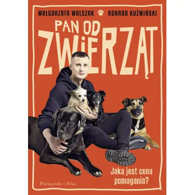 Pan od zwierz�t - Ma�gorzata Walczak, Konrad Ku�mi�ski