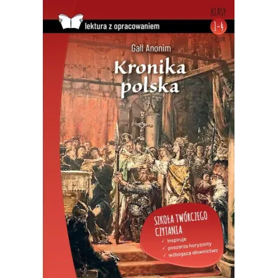 Kronika polska (Lektura z opracowaniem) - Anonim Gall
