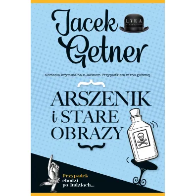 Arszenik i stare obrazy. Detektyw Jacek Przypadek. Tom 1 - Jacek Getner