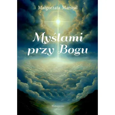 My�lami przy Bogu - Ma�gorzata  Marsza�