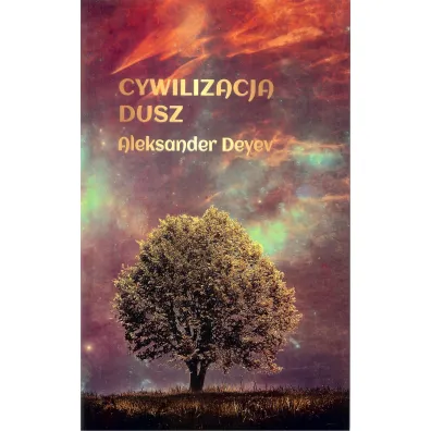 Cywilizacja dusz - Aleksander  Deyev