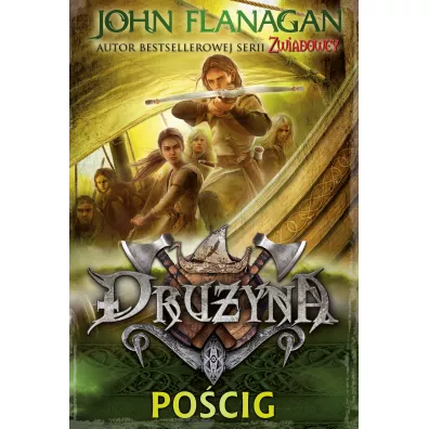 Po�cig. Dru�yna. Tom 3 - John Flanagan