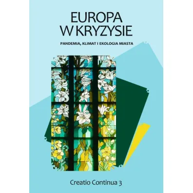 Europa w kryzysie: pandemia, klimat i ekologia miasta - Red Jerzy  Brusi�o