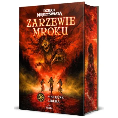 Zarzewie mroku. Dzieci Mi�dzy�wiata, tom 1 (barwione brzegi) - Mateusz Libera