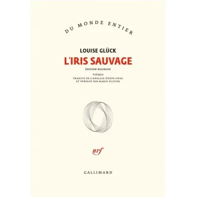 Iris sauvage - Louise Gluck