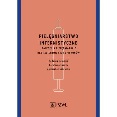 Piel�gniarstwo internistyczne - Katarzyna �agoda, Agnieszka  �ebkowska