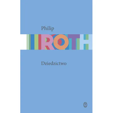 Dziedzictwo - Philip Roth