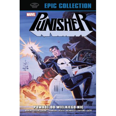 Marvel Classic Powrót do Wielkiego Nic. Punisher Epic Collection