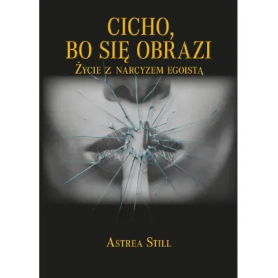 Cicho, bo si� obrazi - Astrea Still
