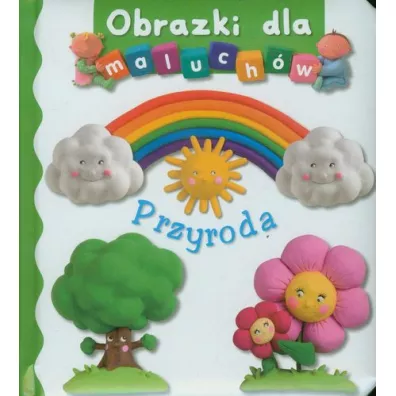 Obrazki dla maluch�w. Przyroda - Emilie Beaumont, Nathalie Belineau