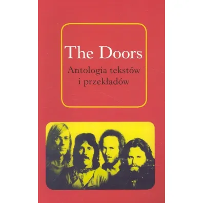 The Doors. Antologia tekstow i przekladow - J�drzej prze� Polak