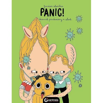 Panic! Dziennik pandemiczny z W�och - Francesca Colombara