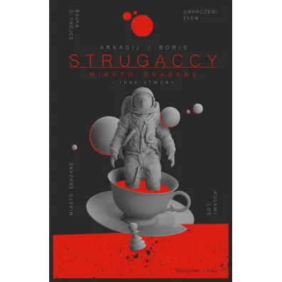 Miasto Skazane i inne utwory - Arkadij i Boris Strugaccy