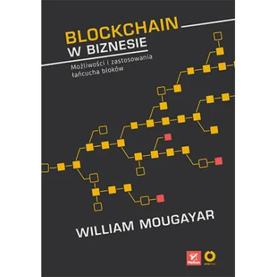 Blockchain w biznesie - Vitalik Buterin, William  Mougayar