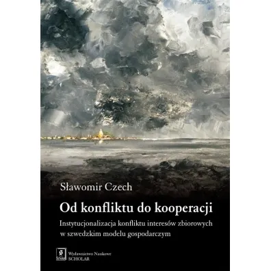 Od konfliktu do kooperacji - S�awomir Czech