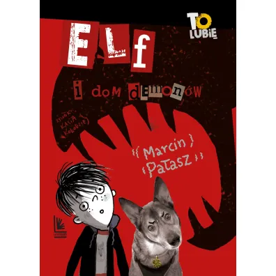 Elf i dom demon�w - Marcin Pa�asz, Katarzyna Ko�odziej