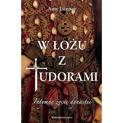 W �o�u z Tudorami - Amy Licence