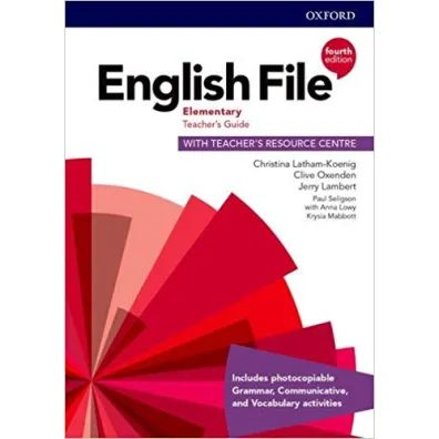 English File Elementary Teacher's Guide + Teacher's Resource Centre - Christina Latham-Koenig, Clive Oxenden, Jerry Lambert