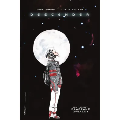 Blaszane Gwiazdy. Descender. Tom 1 - Jeff Lemire, Dustin  Nguyen, Steve  Wands