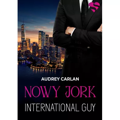 Nowy Jork. International Guy. Tom 2 - Audrey Carlan