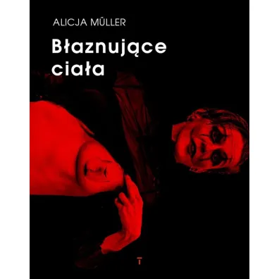 B�aznuj�ce cia�a - Alicja  Muller