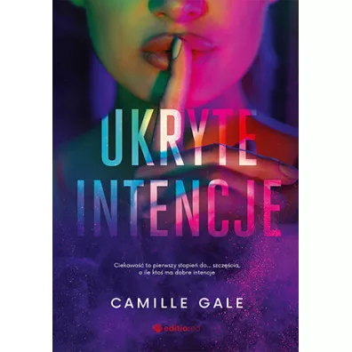 Ukryte intencje - Camille Gale