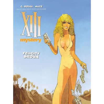 Felicity Brown. XIII Mystery. Tom 9 - Christian Rossi, Heide Bergmann, Matz