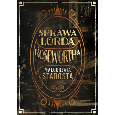 Sprawa lorda Rosewortha - Ma�gorzata Starosta