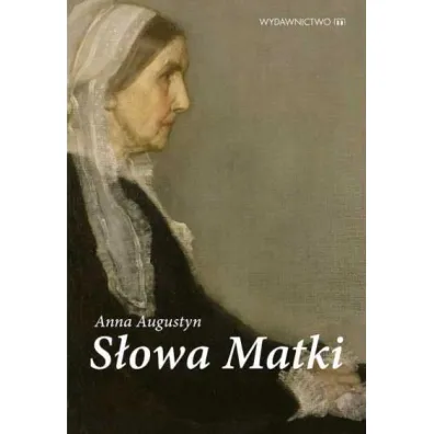 S�owa matki - Augustyn Anna