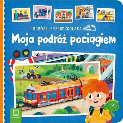 Podre przedszkolaka. Moja podr pocigiem - Sylwia  Kajdana