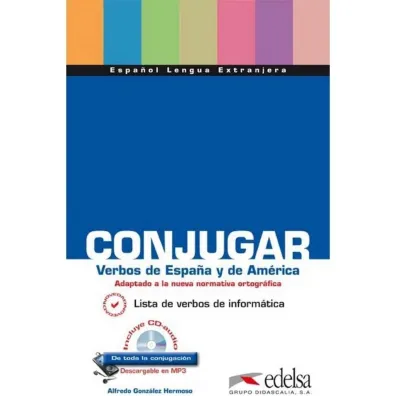 Conjugar verbos de Espana y America ksi��ka + CD - Alfredo Gonzales Hermoso