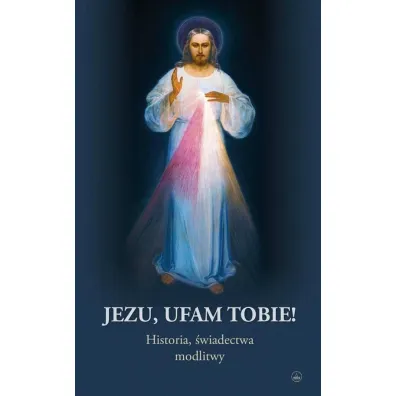 Jezu, ufam Tobie!