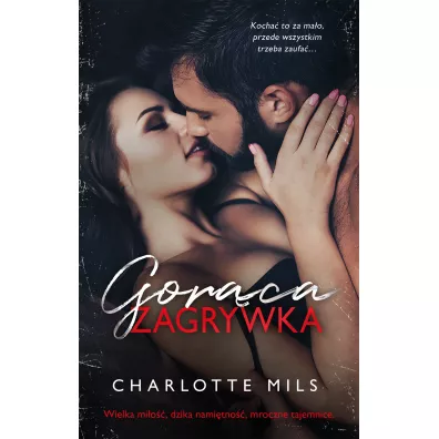 Gor�ca zagrywka - Charlotte Mils