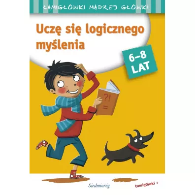 Ucz� si� logicznego my�lenia. �amig��wki m�drej g��wki - Roger Rougier