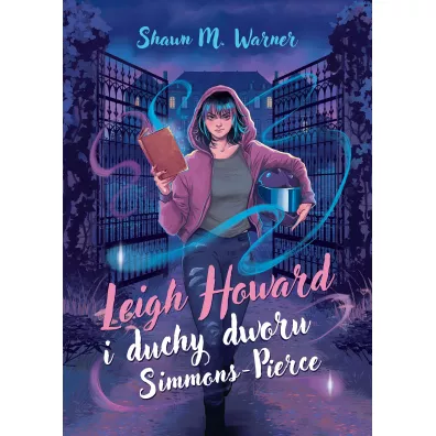 Leigh Howard i duchy dworu Simmons-Pierce - Shawn M. Warner