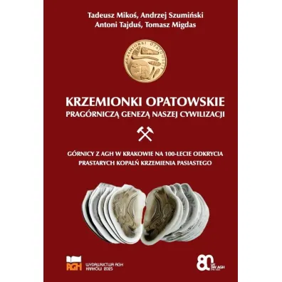 Krzemionki opatowskie prag�rnicz� genez� naszej cywilizacji