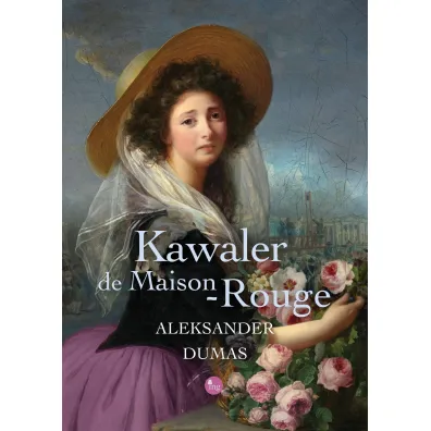 Kawaler de Maison-Rouge - Aleksander Dumas