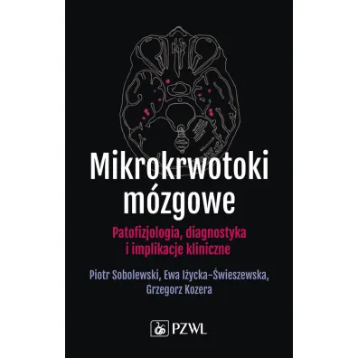 Mikrokrwotoki m�zgowe - Grzegorz Kozera, Piotr Sobolewski, Ewa  I�ycka-�wieszewska