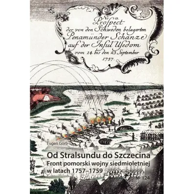 Od stralsundu do szczecina 1757-1759 - Eugen Gorb