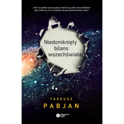 Niedomkni�ty bilans wszech�wiata - Tadeusz Pabjan
