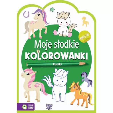 Moje s�odkie kolorowanki. Koniki