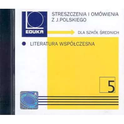 Streszczenia i omwienia z jzyka polskiego. Literatura wspczesna