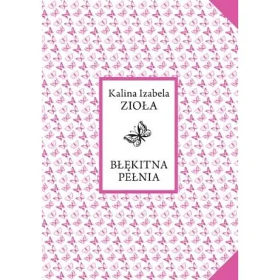B��kitna pe�nia - Kalina Izabela Zio�a