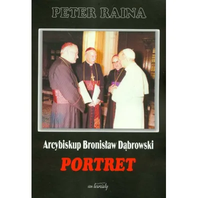 Arcybiskup Bronis�aw D�browski Portret - Peter Raina